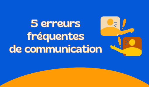 Les erreurs fréquentes des dirigeants en communication